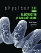 Physique XXI Tome B: Électricité et magnétisme | Manuel + Edition en ligne + Gisel + MonLab xL 6 mois