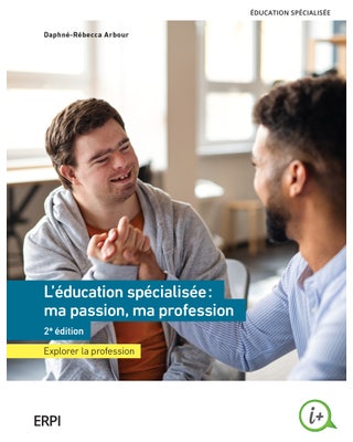 L'éducation spécialisée : ma passion ma profession, 2e éd. | Manuel + version numérique 12 mois