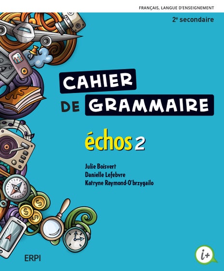 Échos - Cahiers de grammaire - 2e secondaire